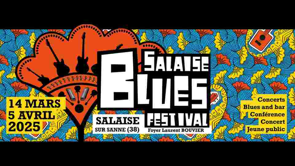 Salaise Blues Festival 2025 : on vous dit tout !