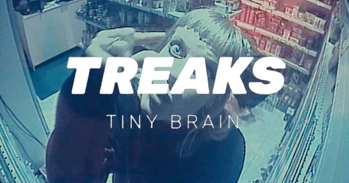 Treaks : Tiny Brain [CLIP]