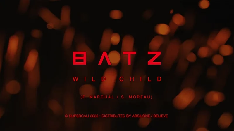 Batz : Wild Child [CLIP]