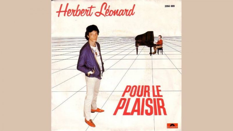 Herbert Léonard, l&rsquo;interprète de Pour le plaisir, nous a quittés