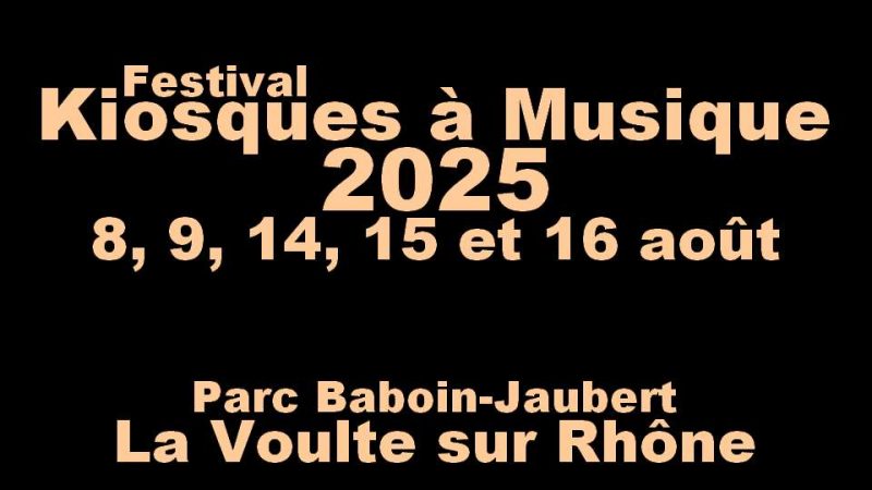 Festival des Kiosques à Musique 2025 : la prog !