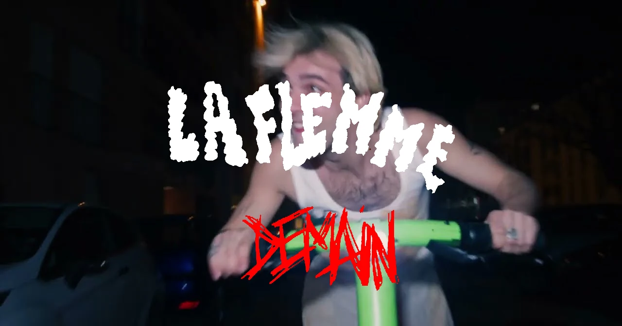 La FLEMME : Demain