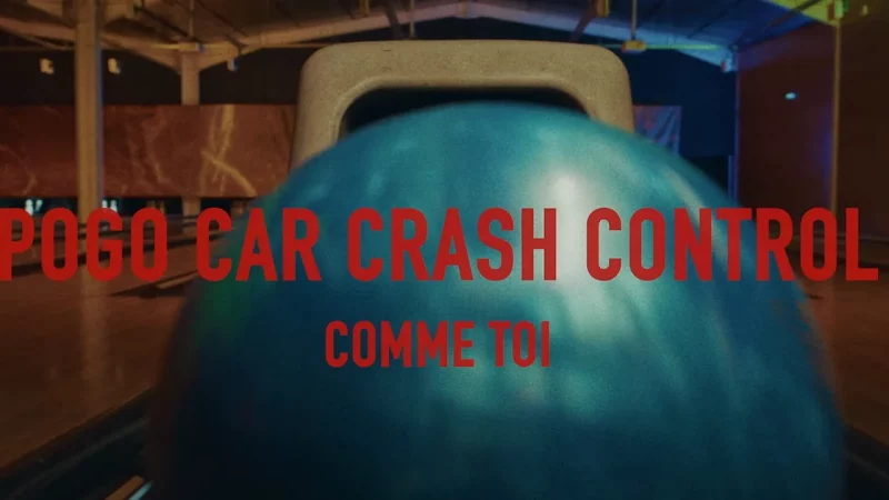 Pogo Car Crash Control : Comme toi [CLIP]