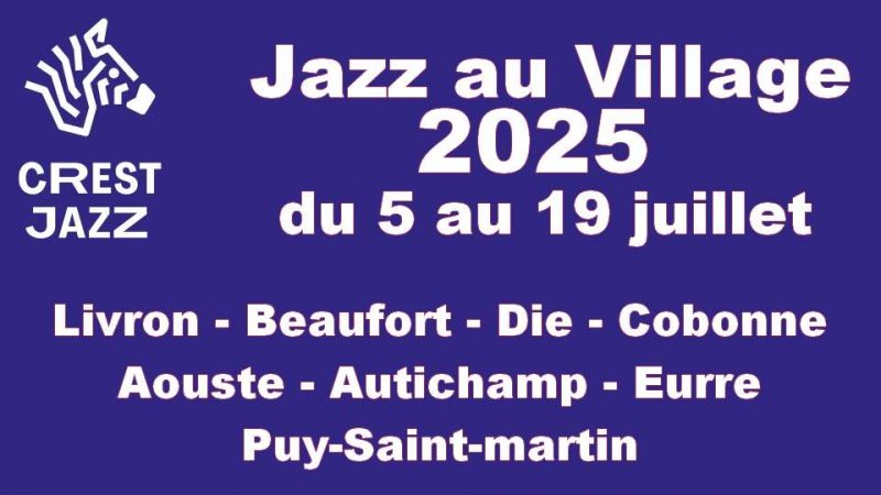 Concerts Jazz au Village 2025 : en route pour Crest !