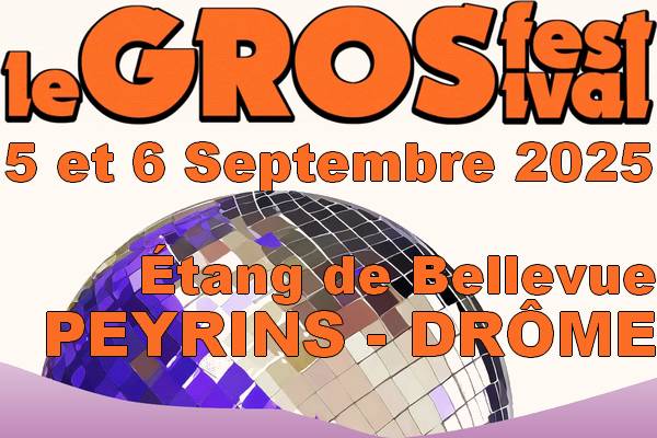 Le GROS Festival 2025