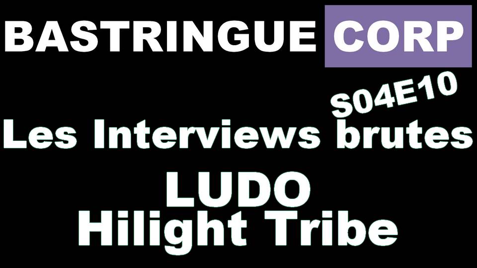 Les Interviews brutes S04E10 : Ludo du groupe Hilight Tribe