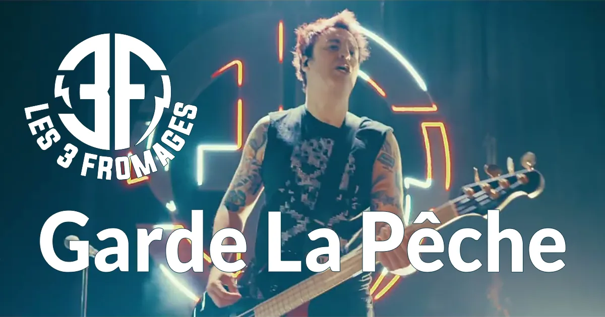 Les 3 Fromages : Garde La Pêche