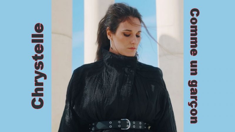 Clip : Chrystelle – Comme un garçon