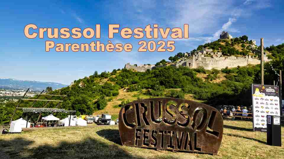 La Parenthèse du Crussol Festival se referme