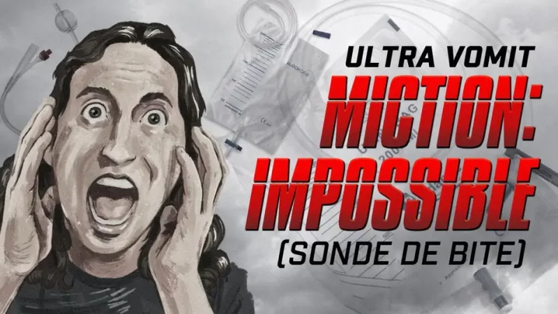 Ultra Vomit présente MICTION : IMPOSSIBLE (SONDE DE B!TE)