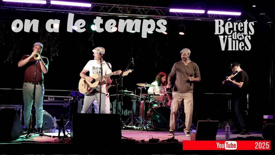 Clip : Bérets des Villes – On a le temps