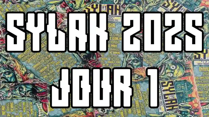 SYLAK 2025 : Le gros compte rendu ! (Jour 1 – Vendredi 1er aout)