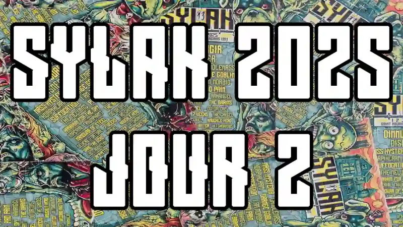SYLAK 2025 : Le gros compte rendu ! (Jour 2 –Samedi 2 août)