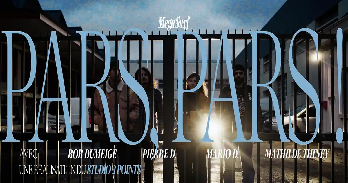 Mega Surf : Pars, pars !