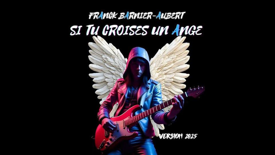 Clip : Franck Barnier-Aubert – Si tu croises un ange