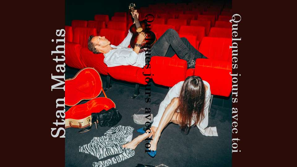 Nouveauté : Stan Mathis – Quelques jours avec toi