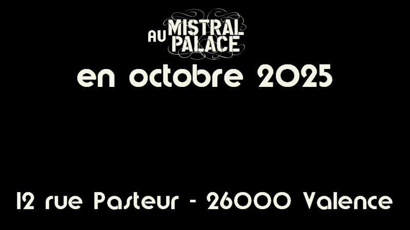 En octobre 2025 au Mistral Palace !