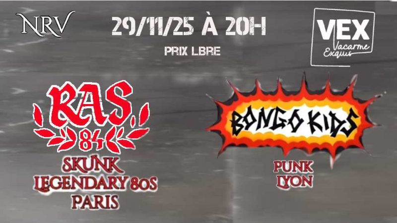 RAS 84 et Bongo Kids au VEX fin novembre