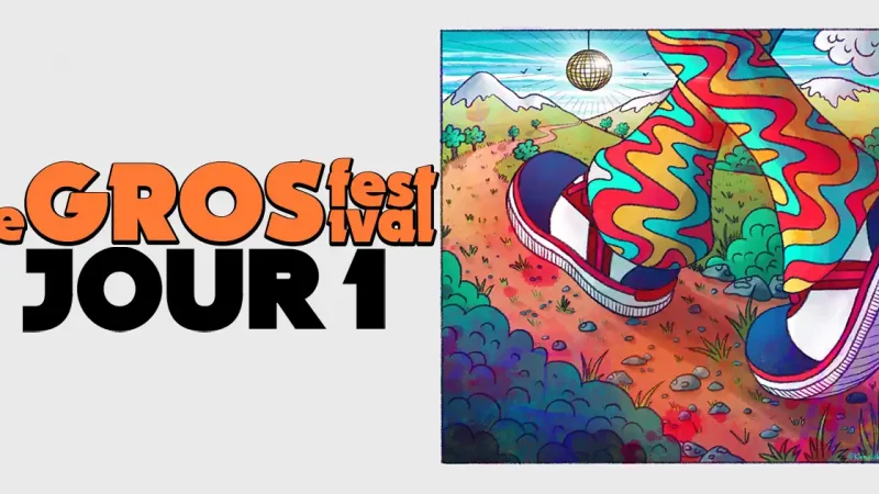 Reportage au Gros Festival 2025 – Jour 1