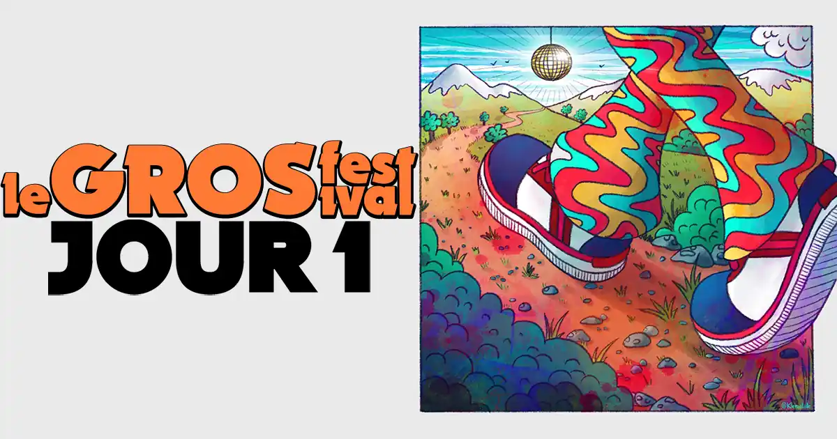 Reportage au Gros Festival 2025 – Jour 1