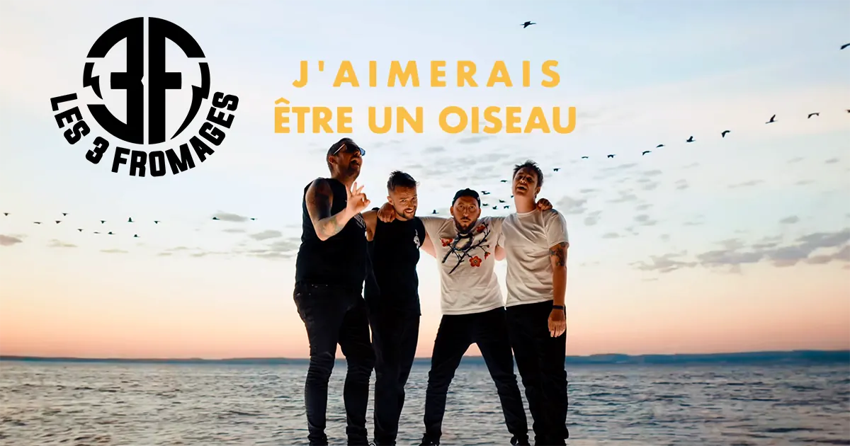Les 3 Fromages : J’aimerais Être Un Oiseau [CLIP]