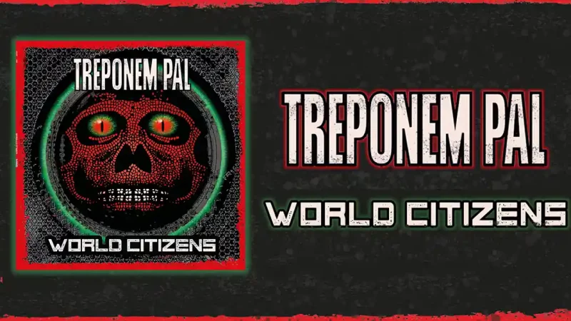 Treponem Pal : World Citizens [ALBUM]