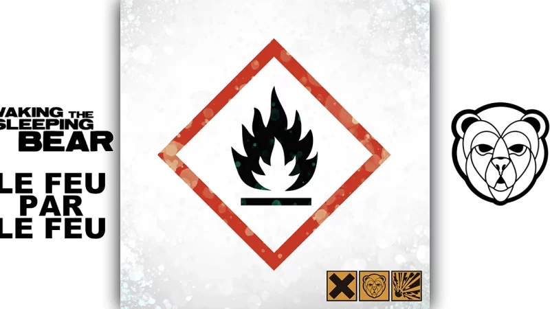 Waking The Sleeping Bear : Le Feu par le Feu