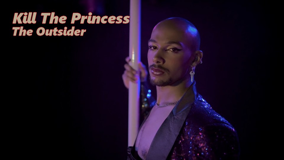 Clip : Kill The Princess – The Outsider