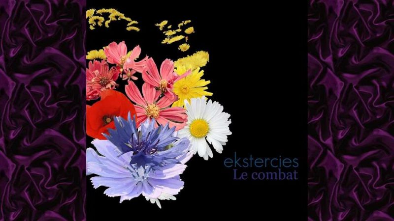Nouveau titre : Ekstercies – Le Combat
