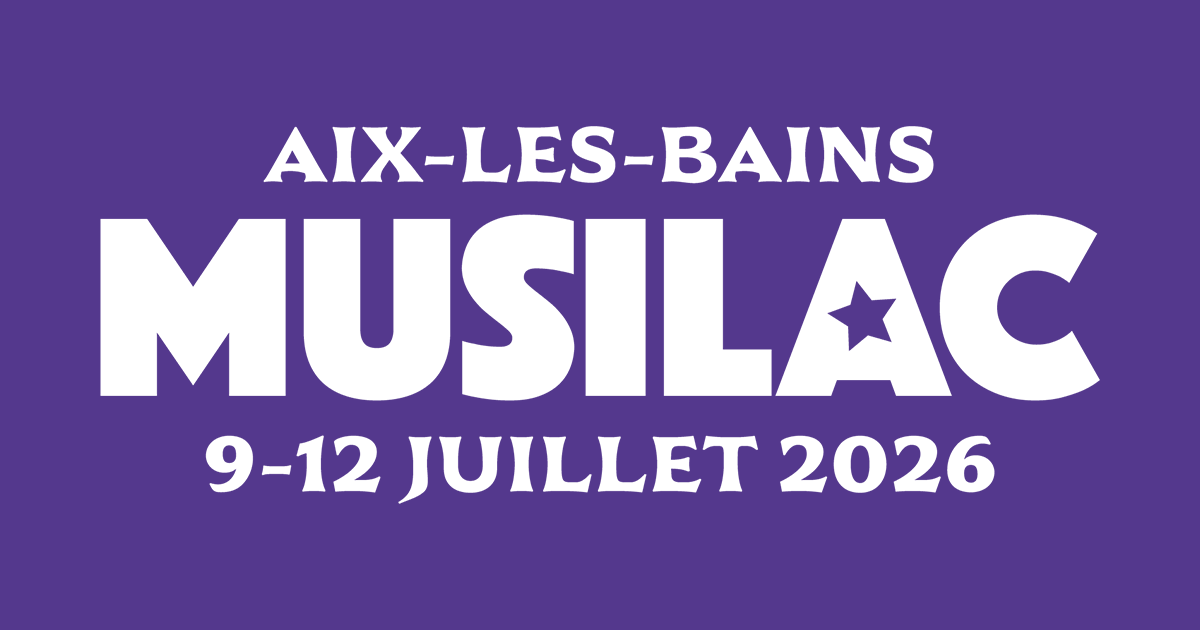 Festival Musilac 2026 : Le Point sur la programmation