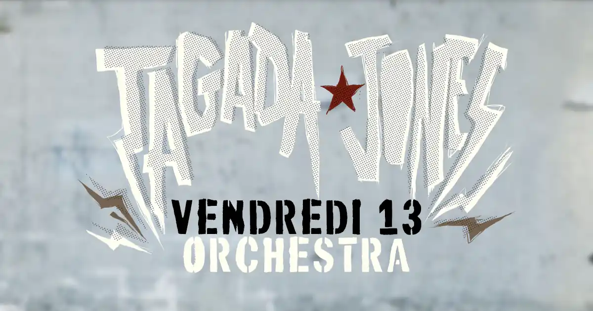 Tagada Jones présente Vendredi 13 en version orchestrale