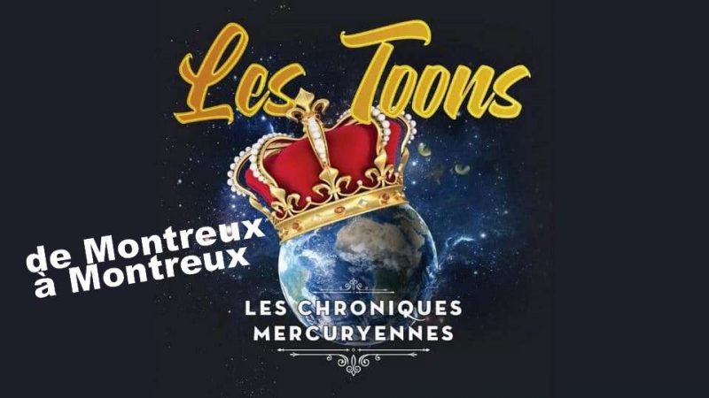 Les Chroniques Mercuryennes : de Montreux à Montreux