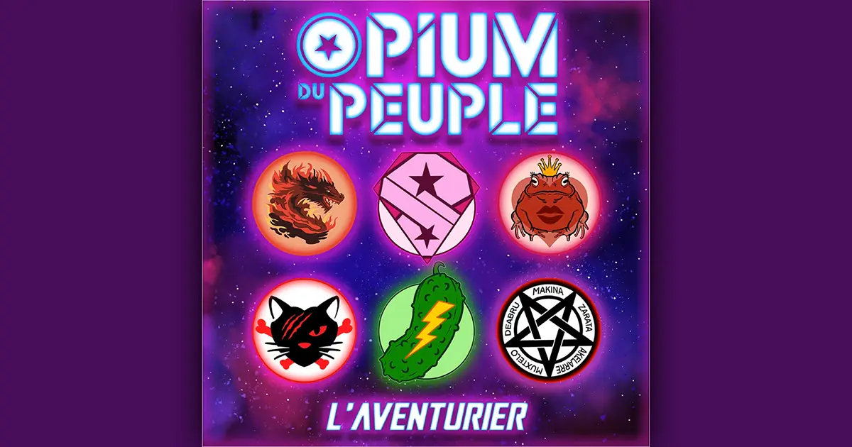 Opium Du Peuple reprend L’Aventurier !